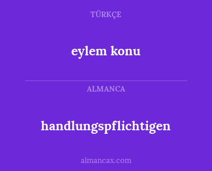 eylem konu - handlungspflichtigen