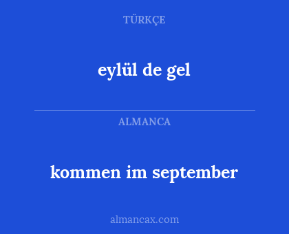 eylül de gel - kommen im september