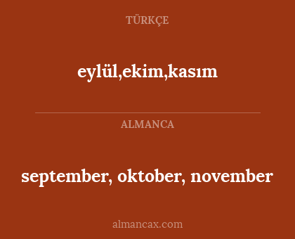 september, oktober, november - eylül,ekim,kasım
