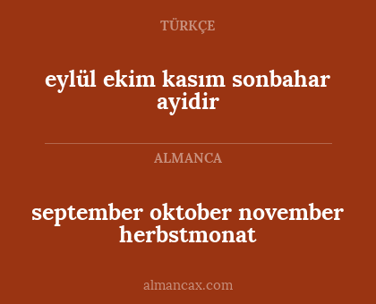 eylül ekim kasım sonbahar ayidir - september oktober november herbstmonat