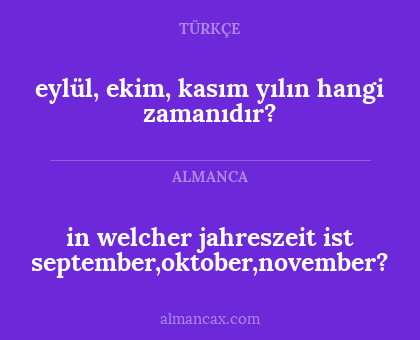 in welcher jahreszeit ist september,oktober,november? - eylül, ekim, kasım yılın hangi zamanıdır?