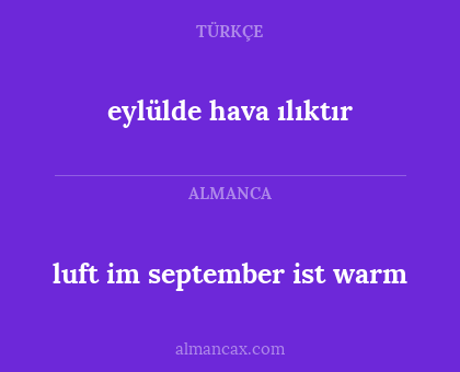 eylülde hava ılıktır - luft im september ist warm