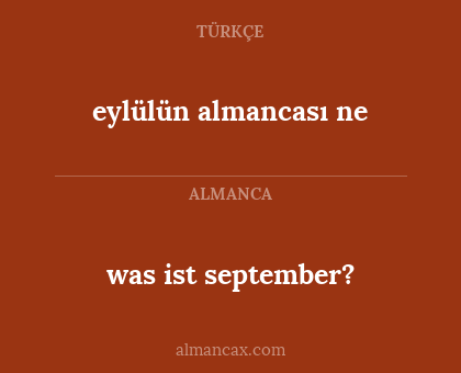 was ist september? - eylülün almancası ne