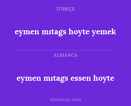 eymen mıtags hoyte yemek - eymen mıtags essen hoyte