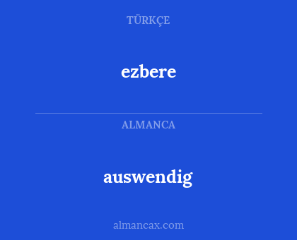 auswendig - ezbere