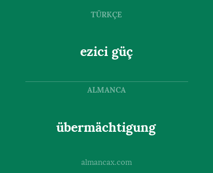 übermächtigung - ezici güç