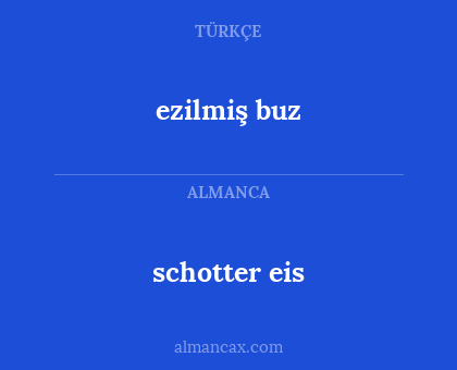 ezilmiş buz - schotter eis