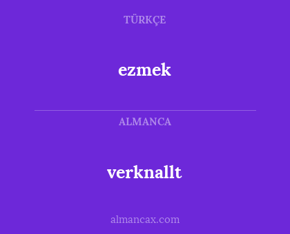 verknallt - ezmek