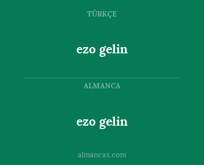 ezo gelin - ezo gelin