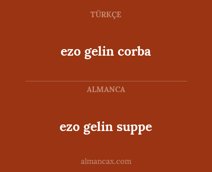 ezo gelin suppe - ezo gelin corba