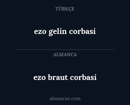ezo gelin corbasi - ezo braut corbasi