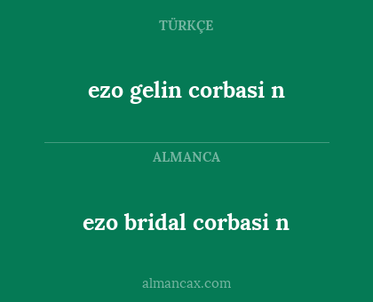 ezo bridal corbasi n - ezo gelin corbasi n