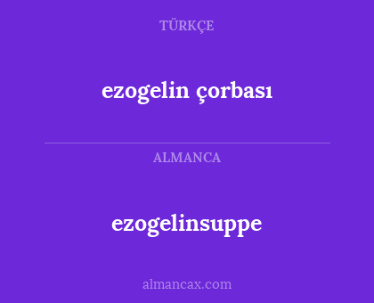 ezogelinsuppe - ezogelin çorbası