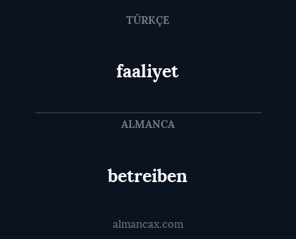faaliyet - betreiben