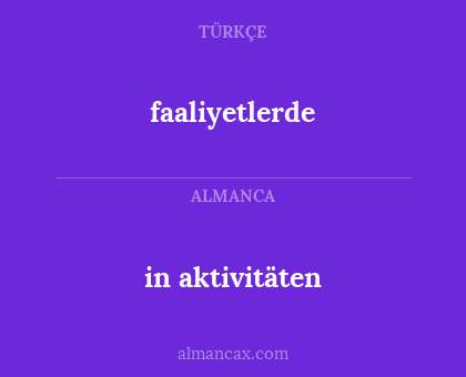 in aktivitäten - faaliyetlerde