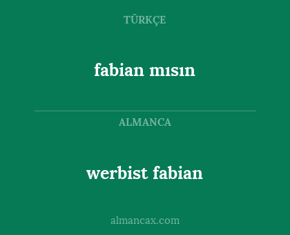 werbist fabian - fabian mısın