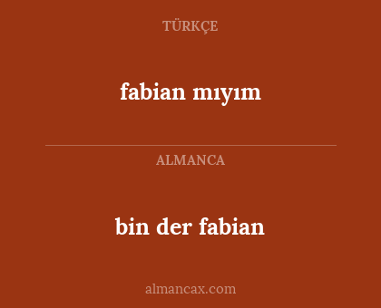 bin der fabian - fabian mıyım