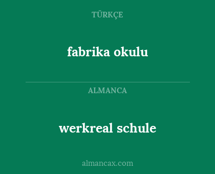 werkreal schule - fabrika okulu