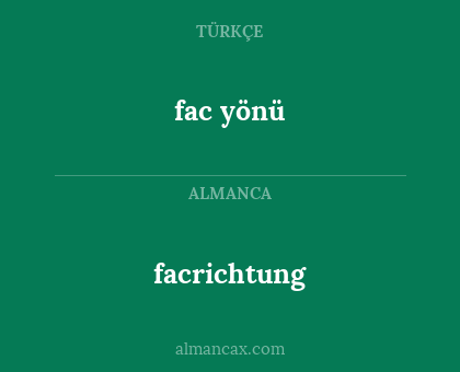 facrichtung - fac yönü