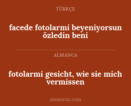 facede fotolarmi beyeniyorsun  özledin beni - fotolarmi gesicht, wie sie mich vermissen