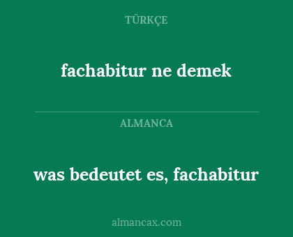 was bedeutet es, fachabitur - fachabitur ne demek
