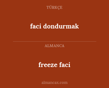 freeze faci - faci dondurmak