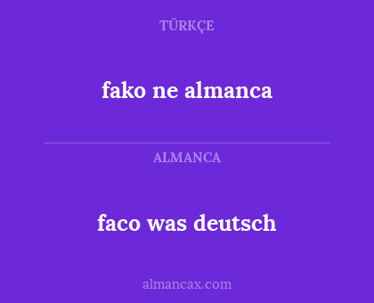 fako ne almanca - faco was deutsch