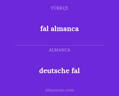 deutsche fal - fal almanca