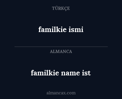 familkie ismi - familkie name ist