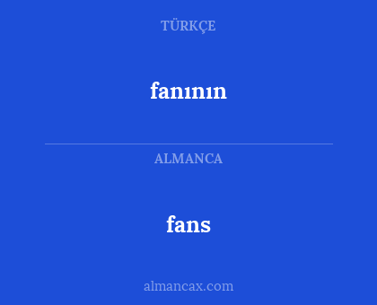 fanının - fans