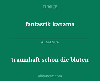 fantastik kanama - traumhaft schon die bluten