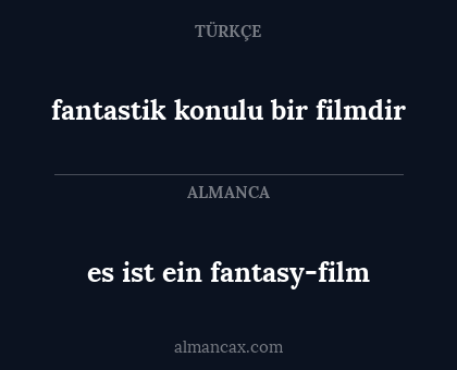 es ist ein fantasy-film - fantastik konulu bir filmdir