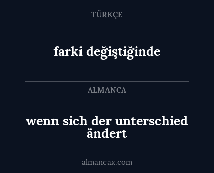 farki değiştiğinde - wenn sich der unterschied ändert