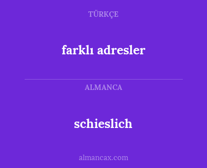 schieslich - farklı adresler