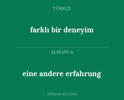 eine andere erfahrung - farklı bir deneyim