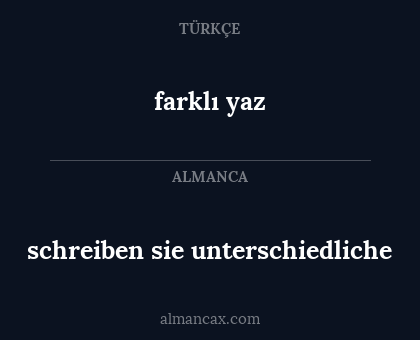 farklı yaz - schreiben sie unterschiedliche