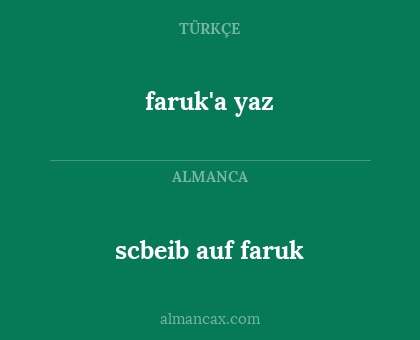 scbeib auf faruk - faruk'a yaz