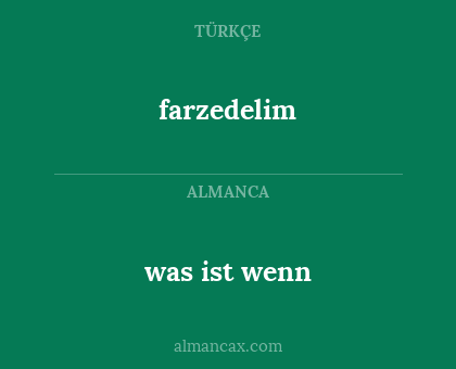 was ist wenn - farzedelim