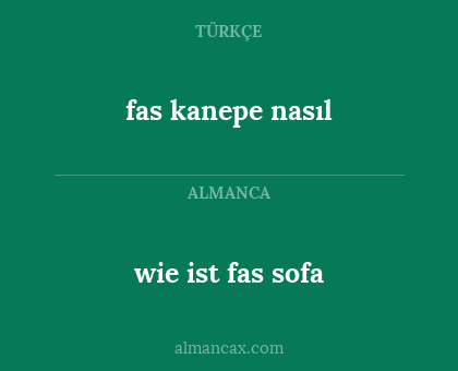 fas kanepe nasıl - wie ist fas sofa