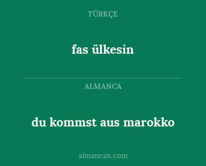 fas ülkesin - du kommst aus marokko