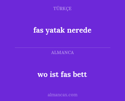 wo ist fas bett - fas yatak nerede