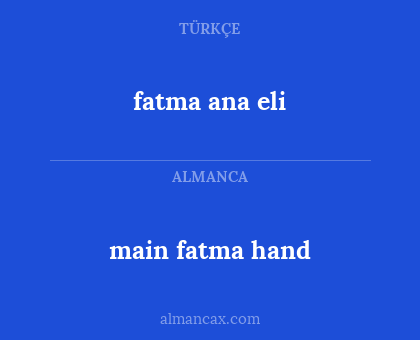 fatma ana eli - main fatma hand