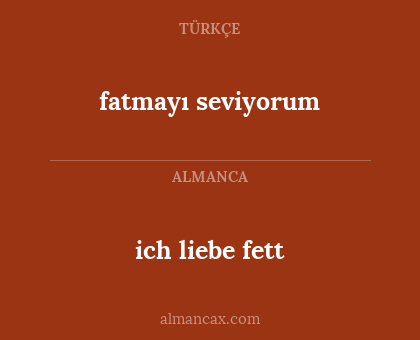 fatmayı seviyorum - ich liebe fett