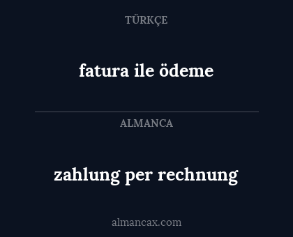 fatura ile ödeme - zahlung per rechnung