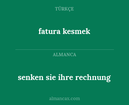 senken sie ihre rechnung - fatura kesmek