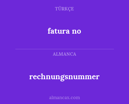 rechnungsnummer - fatura no