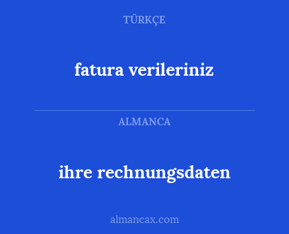 ihre rechnungsdaten - fatura verileriniz