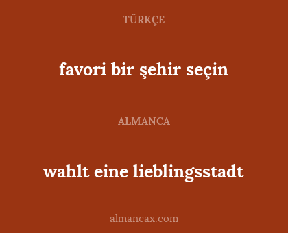wahlt eine lieblingsstadt - favori bir şehir seçin
