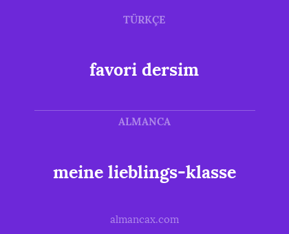 favori dersim - meine lieblings-klasse