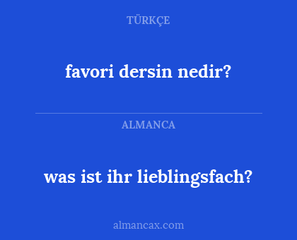 favori dersin nedir? - was ist ihr lieblingsfach?